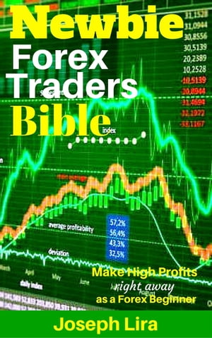 Newbie Forex Traders Bible