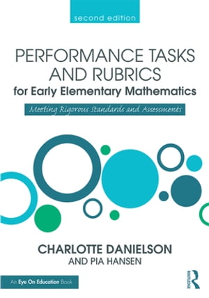 Performance Tasks and Rubrics for Early Elementary Mathematics