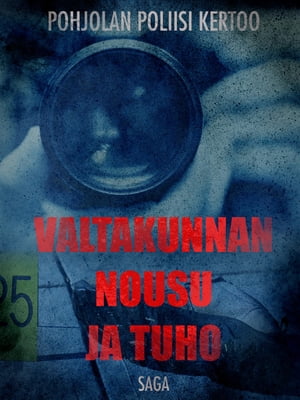 Valtakunnan nousu ja tuho