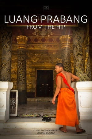 Luang Prabang From The Hip