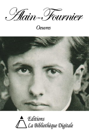 Oeuvres de Alain-Fournier