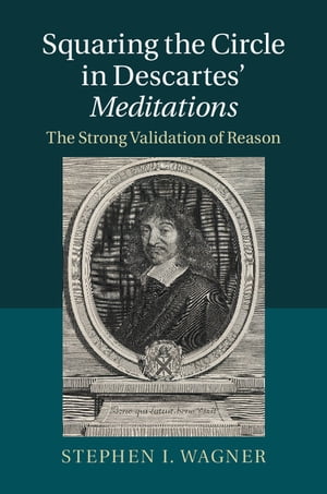 Squaring the Circle in Descartes' Meditations