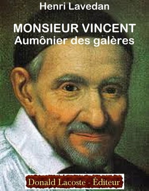 Monsieur Vincent, aumônier des galères