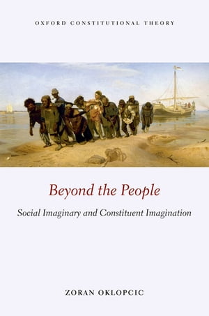 Beyond the People Social Imaginary and Constituent Imagination