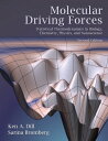 Molecular Driving Forces Statistical Thermodynamics in Biology, Chemistry, Physics, and Nanoscience