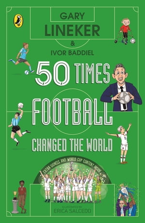 50 Times Football Changed the World【電子書籍】[ G
