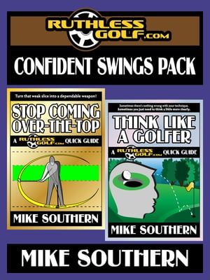 The RuthlessGolf.com Confident Swings Pack