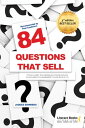 84 questions that sell Tools and techniques from sales coaching to maximize your results【電子書籍】 Jaques Grinberg