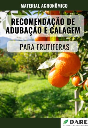 Manual De Recomenda??o De Aduba??o E Calagem Em Frutiferas【電子書籍】[ Dare Agro ]