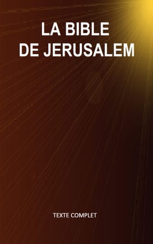 LA BIBLE DE JERUSALEM