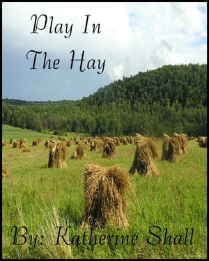 Play In The HayŻҽҡ[ Katherine Shall ]