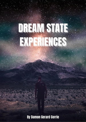 Dream State Experiences