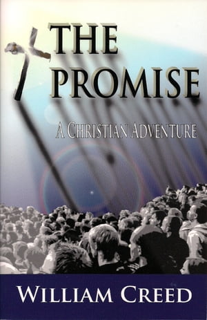The Promise: A Christian Adventure Book Three