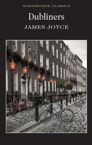 Dubliners【電子書籍】[ James Joyce ]
