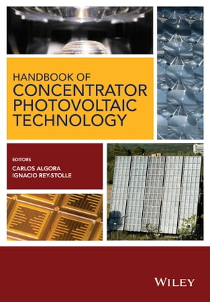 Handbook of Concentrator Photovoltaic Technology