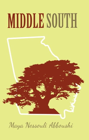 Middle South【電子書籍】[ Maya Nessouli Abboushi ]