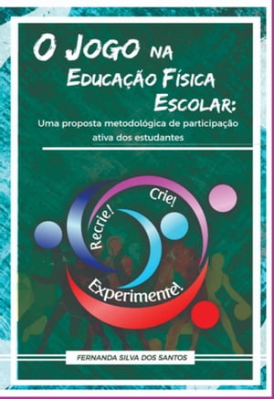 O Jogo Na Educação Física Escolar