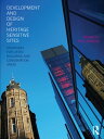 Development and Design of Heritage Sensitive Sites Strategies for Listed Buildings and Conservation Areas