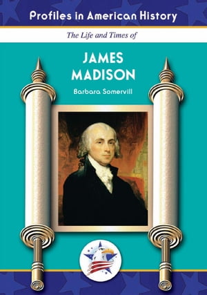 James MadisonŻҽҡ[ Barbara Somervill ]