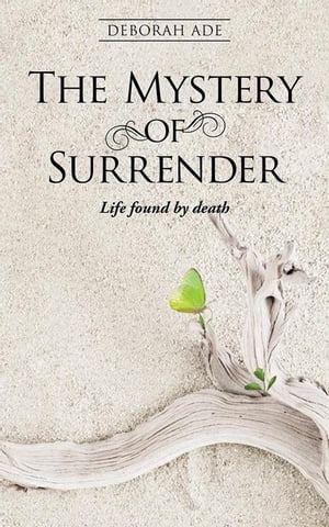 The Mystery of Surrender