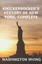 ŷKoboŻҽҥȥ㤨Knickerbocker's History of New York, CompleteŻҽҡ[ Washington Irving ]פβǤʤ99ߤˤʤޤ