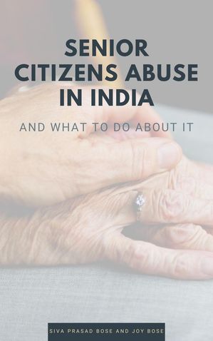 Senior Citizens Abuse in India