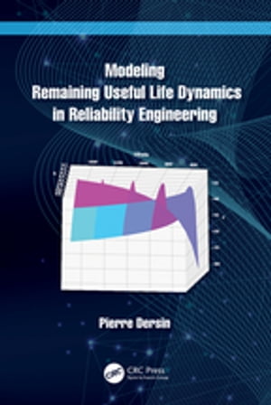 楽天楽天Kobo電子書籍ストアModeling Remaining Useful Life Dynamics in Reliability Engineering【電子書籍】[ Pierre Dersin ]