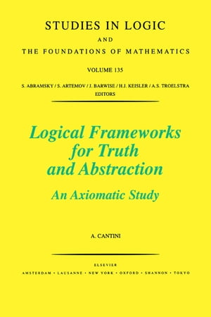 Logical Frameworks for Truth and Abstraction