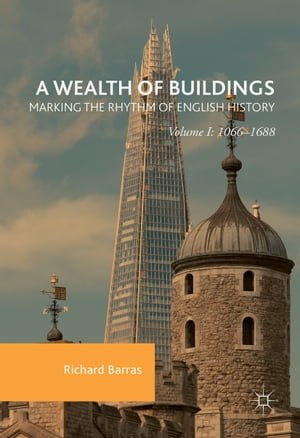 A Wealth of Buildings: Marking the Rhythm of English History