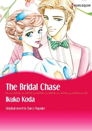 楽天楽天Kobo電子書籍ストアTHE BRIDAL CHASE Harlequin Comics【電子書籍】[ DEBRA D'ARCY ]