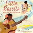 Little Rosetta and the Talking Guitar The Musical Story of Sister Rosetta Tharpe, the Woman Who Invented Rock and Roll【電子書籍】 Charnelle Pinkney Barlow