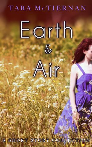 Earth and Air: Stories