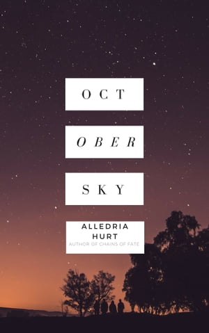 October SkyŻҽҡ[ Alledria Hurt ]