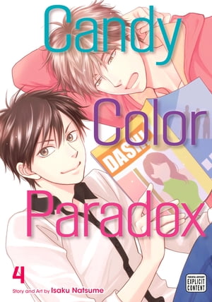 Candy Color Paradox, Vol. 4 (Yaoi Manga)【電子書籍】 Isaku Natsume