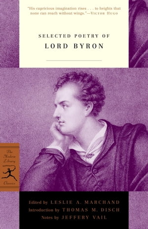 Selected Poetry of Lord Byron【電子書籍】[ Lord George G. Byron ]