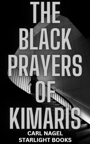 The Black Prayers of Kimaris