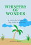 Whispers of Wonder