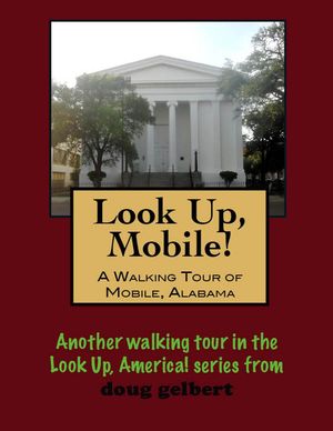 A Walking Tour of Mobile, Alabama【電子書籍