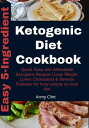 ŷKoboŻҽҥȥ㤨Easy 5 Ingredient Ketogenic Diet Cookbook Quick, Easy and Affordable Ketogenic Recipes | Lose Weight, Lower Cholesterol & Reverse Diabetes for Busy People on Keto DietŻҽҡ[ Army Clint ]פβǤʤ319ߤˤʤޤ