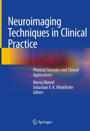 Neuroimaging Techniques in Clinical Practice Phy