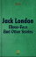 Moon-Face And Other StoriesŻҽҡ[ Jack London ]
