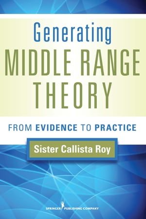 Generating Middle Range Theory