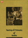 Teachings and Philosophy of Buddha【電子書籍】 Udit Sharma