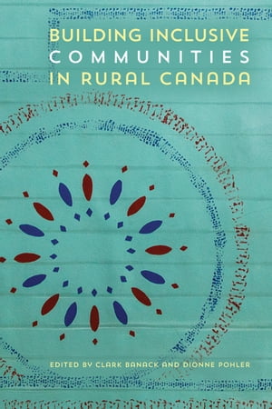 Building Inclusive Communities in Rural Canada