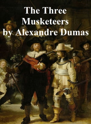 The Three Musketeers, in English translation, first in the series of Three Musketeer novelsŻҽҡ[ Alexandre Dumas ]