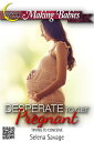 Desperate to Get Pregnant (Trying To Conceive)【電子書籍】 Selena Savage