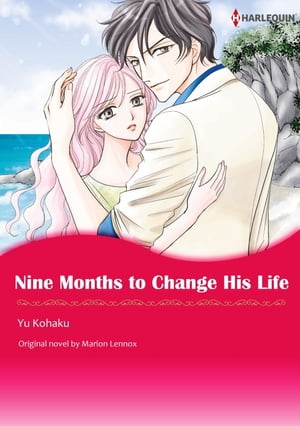 NINE MONTHS TO CHANGE HIS LIFE