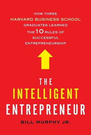 The Intelligent Entrepreneur