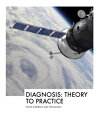 Diagnosis: From Theory to Practice【電子書籍】 Steve Zuieback Tim Dalmau