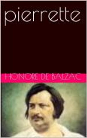 pierrette【電子書籍】[ Honore de Balzac ]